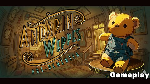 ANDARIN WEPPES: PRE-DEMENTIA - Full Game - Gameplay