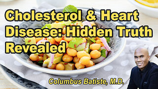 The Hidden Truth About Cholesterol and Heart Disease