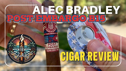 Ole Faithful | Alec Bradley B15 Post Embargo CIgar Review