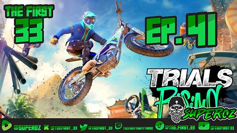 The First 33 Ep.41 Trails Rising