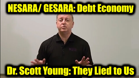 Dr. Scott Young NESARA/ GESARA: Debt Economy - They Lied to Us (Update 6.9.25)