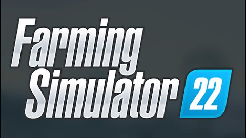 Farming Simulator / Just Chatting '22