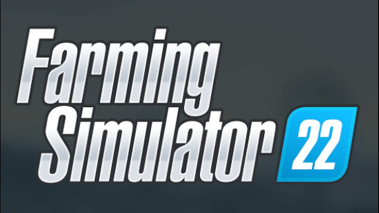 Farming Simulator / Just Chatting '22