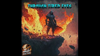 Through Tired Eyes (Remixed)