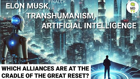 ELON MUSK, KI UND TRANSHUMANISMUS: GEHEIME ALLIANZEN DES GROßEN RESET