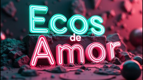 Ecos de Amor...
