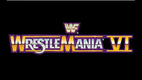(1990.04.01) WWF Wrestlemania VI - Full Show