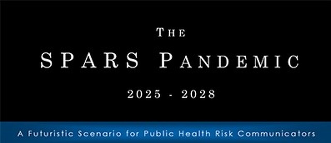 The SPARS Pandemic 2025-2028 Infowars Session