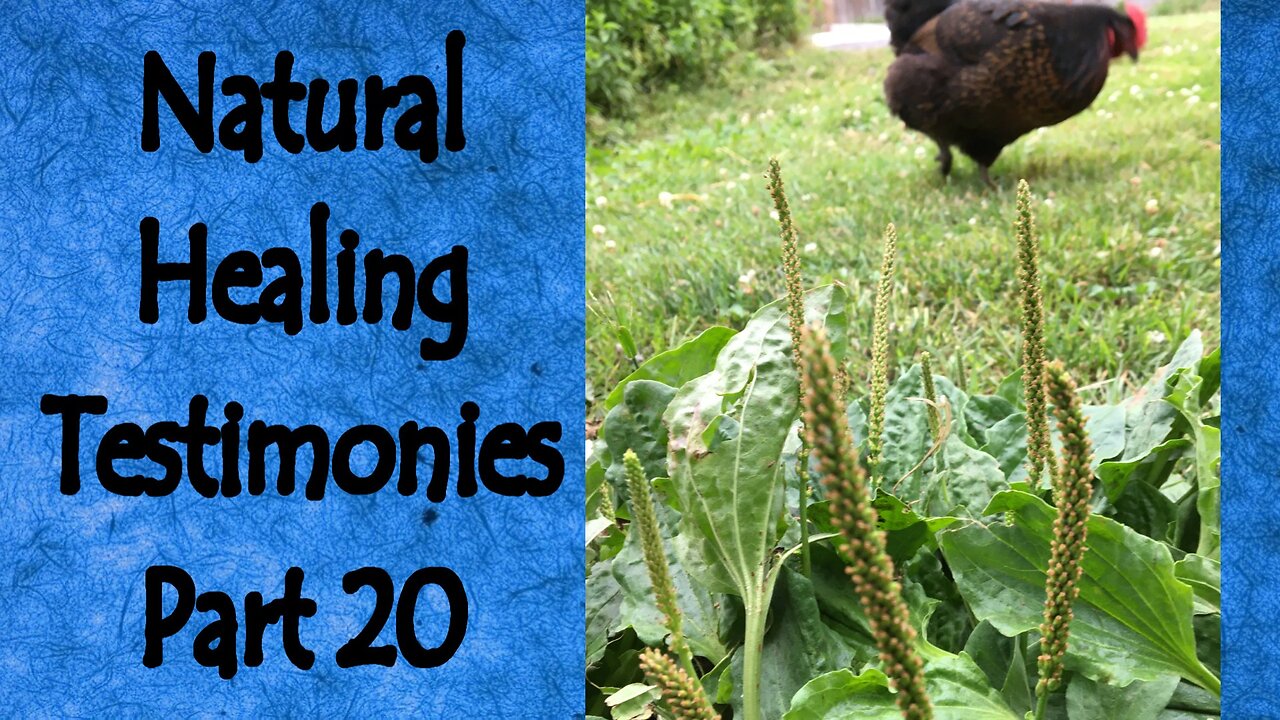 Natural Healing Testimonies Part 20