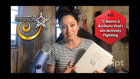 12 Aeons and Archons That I Am Fighting - Pistis Sophia Book Club