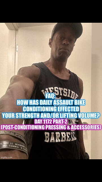 FAQ: how has daily assault bike conditioning affected your lifting volume? (Day 1172 Part-2)