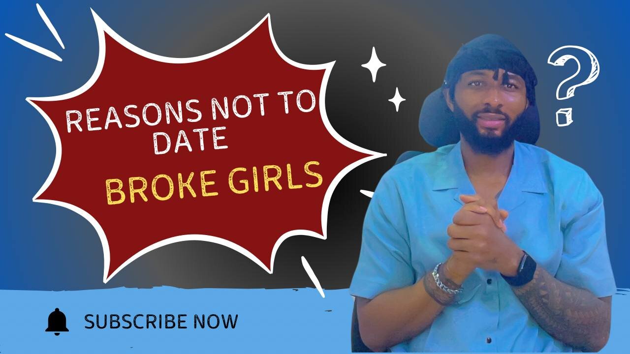 Reasons Not To Date A Broke Girl