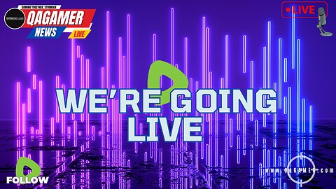 🎮QAGamer Live | Gaming News, Trailers & Demos