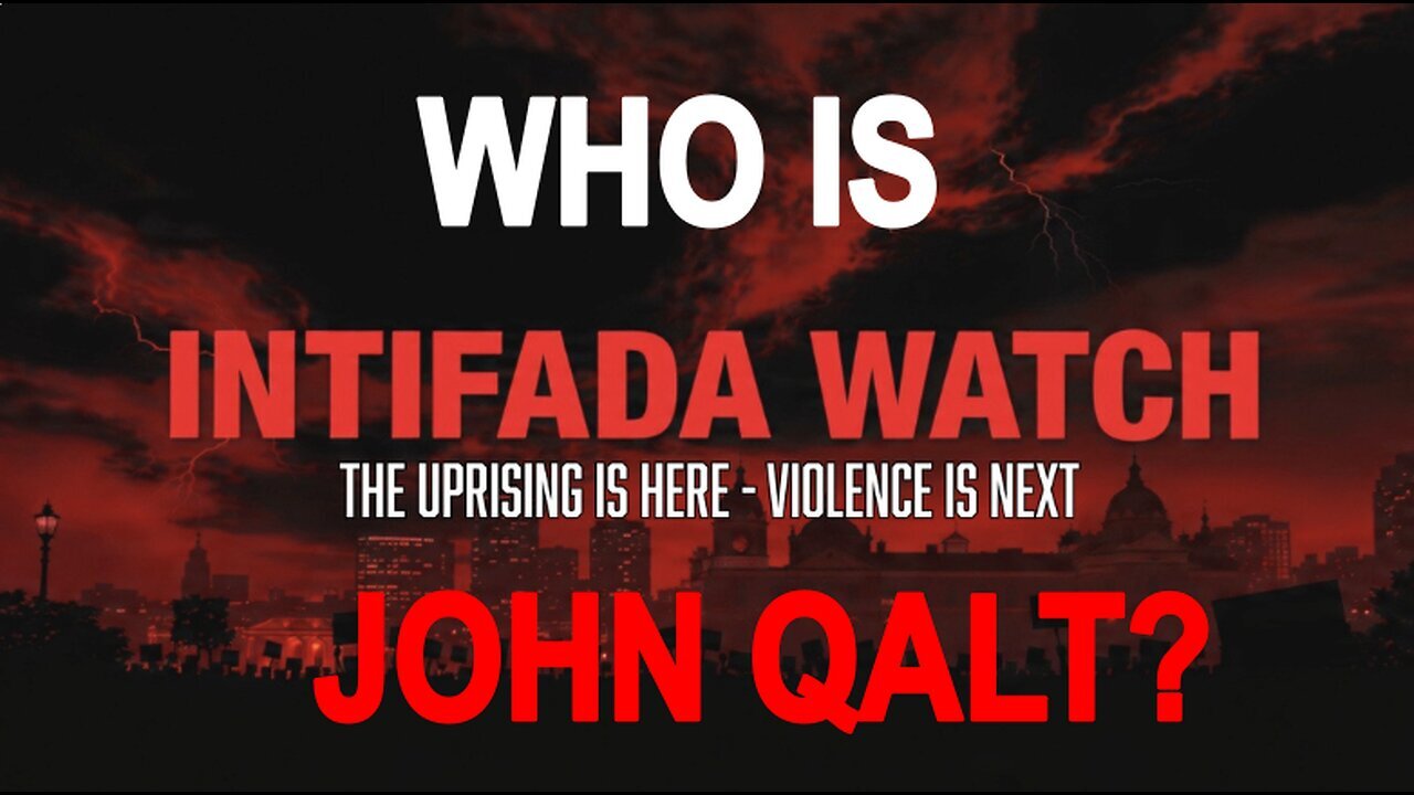 MONKEY WERX SITREP- INTIFADA WATCH, THE UPRISING IS HERE. ARE U READY? WHO IS JOHN QALT?