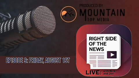 Right Side of the News, Friday August 1st