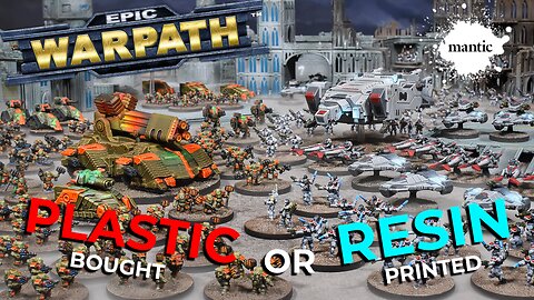 Mantic's NEW Game, Epic Warpath, and 3D Printing?