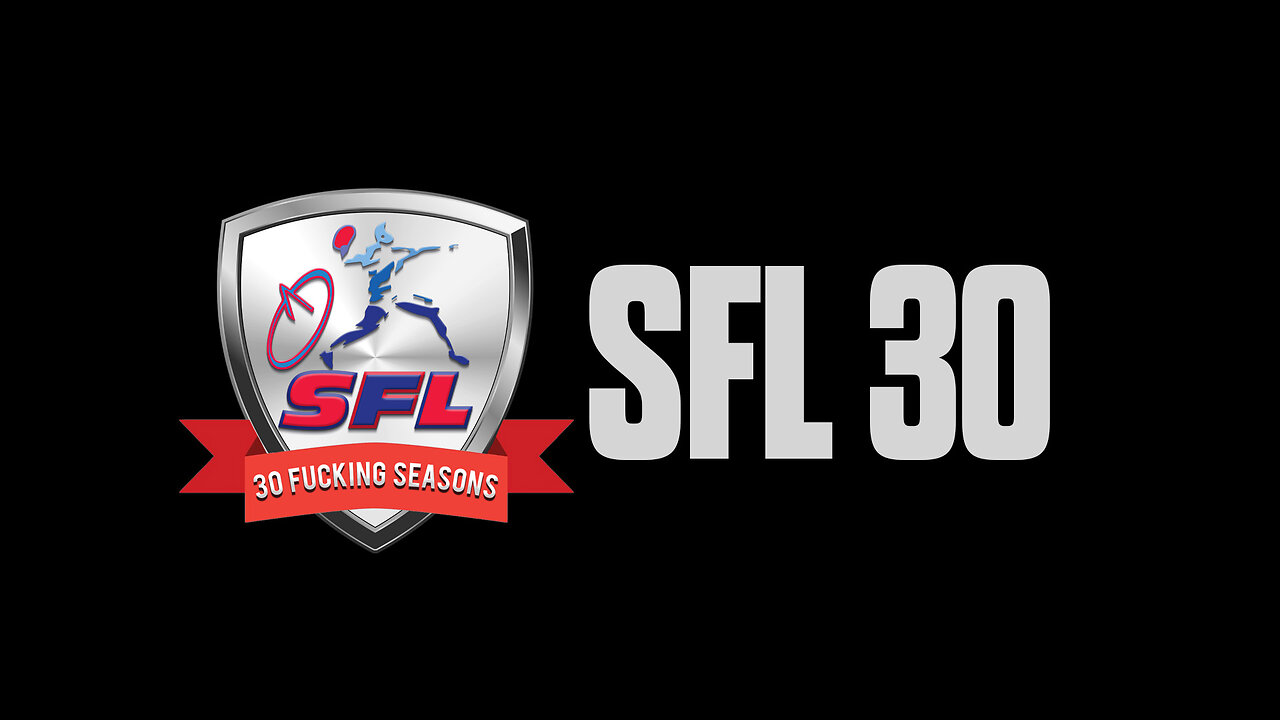 The SFL's 30th Season