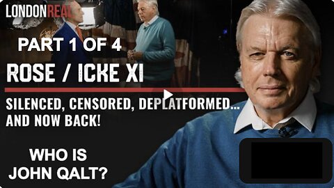 Rose / Icke XI: Silenced, Censored, Deplatformed… and Now Back! PART 1 OF 4
