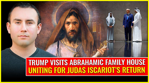 Trump visits Abrahamic Family House: Uniting for Judas Iscariot's SOON return