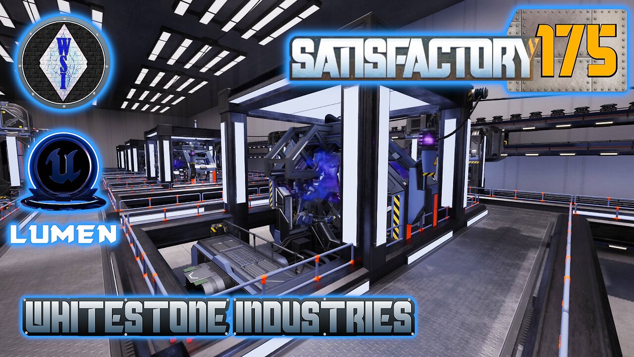 Satisfactory 1.1 | Singleplayer | S4 Episode 175