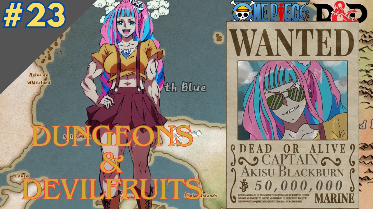 One Piece DnD: Dungeons & Devilfruits #23