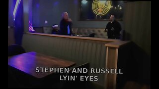 STEPHEN AND RUSSELL LYIN' EYES