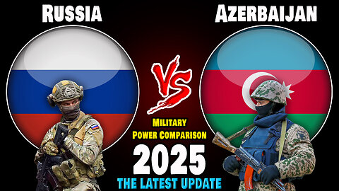 Russia vs Azerbaijan Military Power Comparison 2025 | Azerbaijan vs Russia Military Power 2025