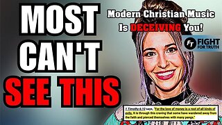 Modern Christian Music Is DECEIVING You!
