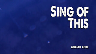 Sing of This | Amanda Cook (Worship Lyric Video)