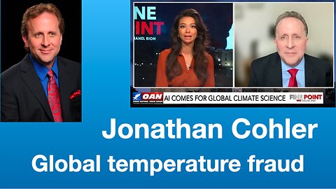 Jonathan Cohler: “Whole rubric of global temperature is a fake & a fraud” | Tom Nelson Pod #310