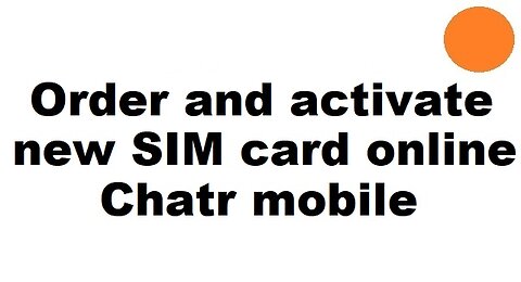 Buy order and activate new SIM card online Chatr canada