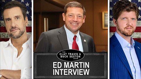 Acting U.S. Attorney Ed Martin Vows to Keep Fighting for Justice | Clay and Buck