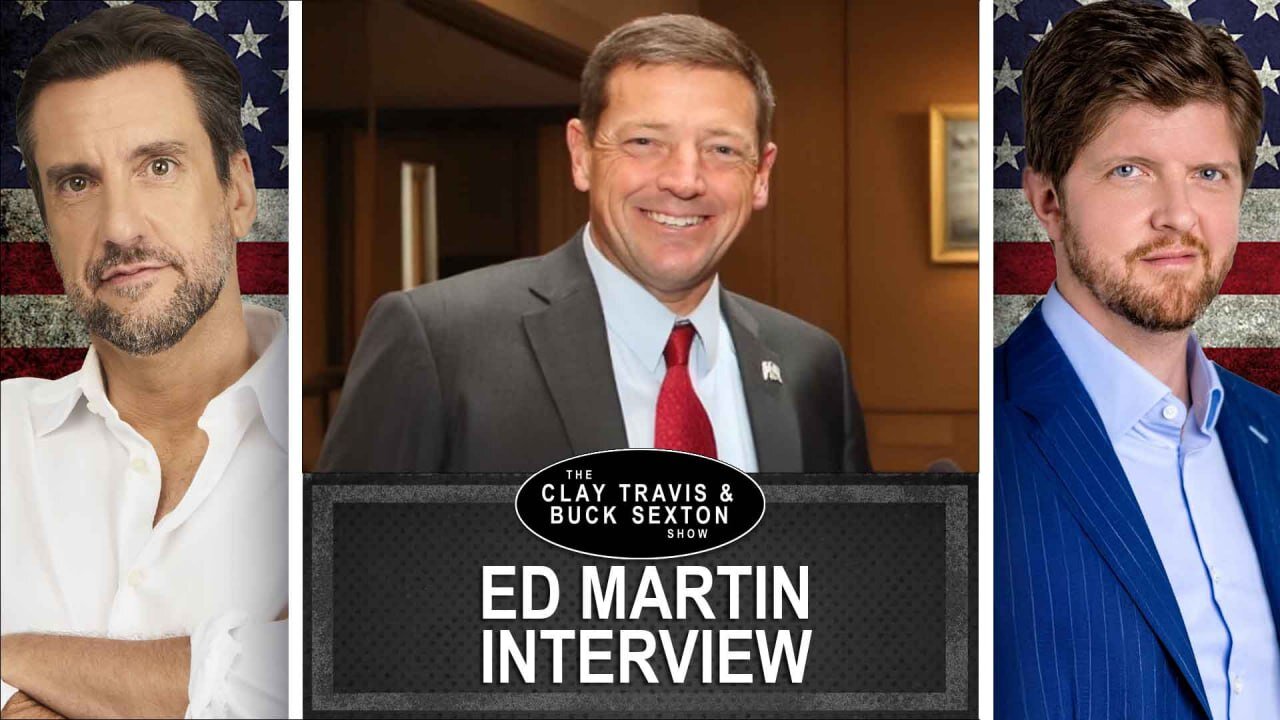 Acting U.S. Attorney Ed Martin Vows to Keep Fighting for Justice | Clay and Buck