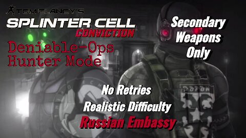 Splinter Cell Conviction: Deniable Ops Russian Embassy-Hunter Mode |Secondary Weapons Only