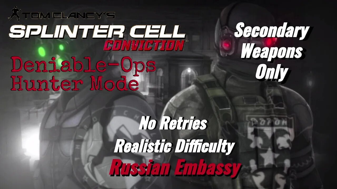 Splinter Cell Conviction: Deniable Ops Russian Embassy-Hunter Mode |Secondary Weapons Only