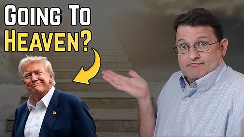 Can Donald Trump Earn a Place in Heaven?