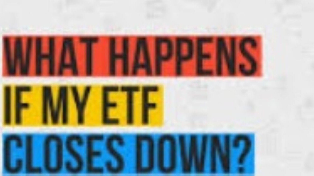What to do when your ETF closes