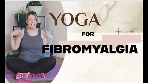 Yoga for Fibromyalgia and Anxiety