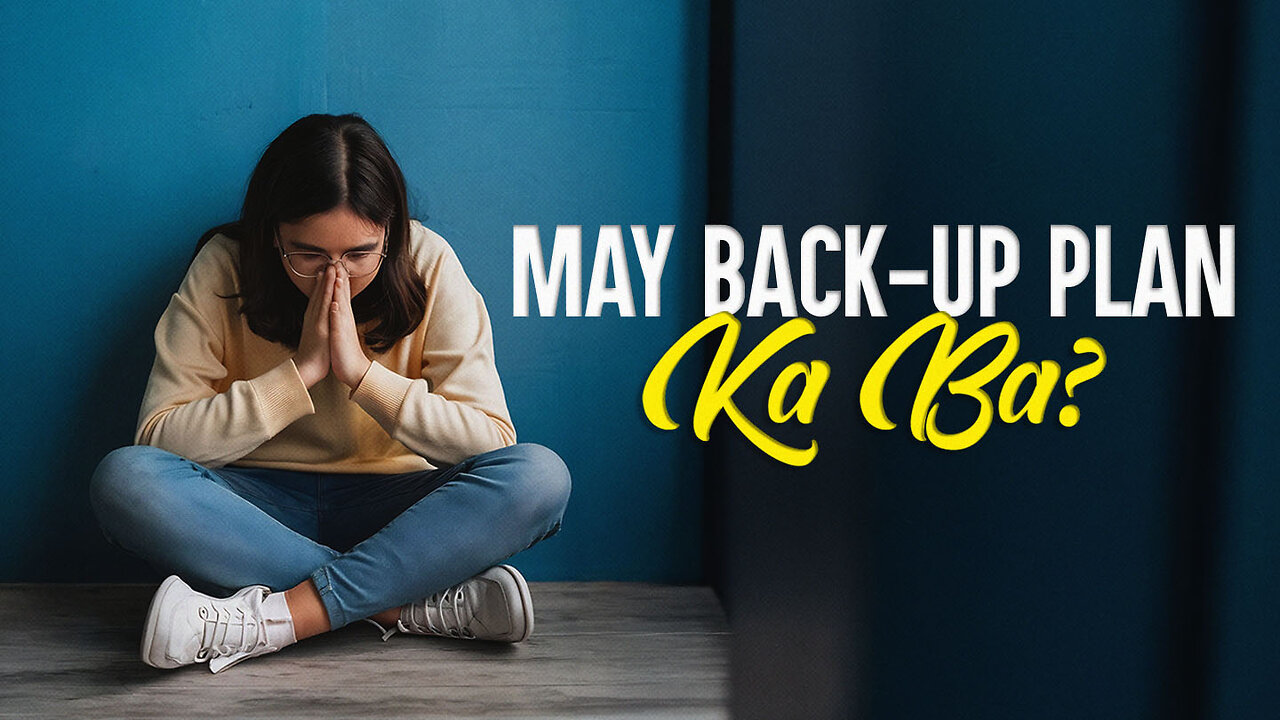 May Back-Up Plan Ka Ba?