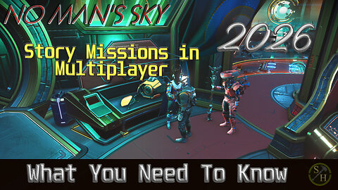 Story Missions In Multiplayer - No Man's Sky 2026
