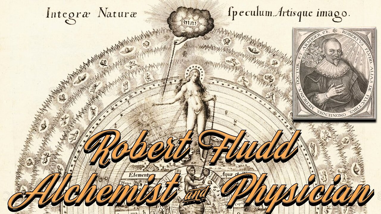 Robert Fludd- Alchemist and Physician