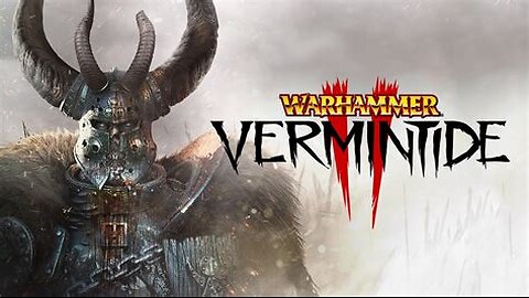 Vermintide 2 - May 24, 2025