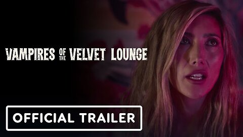 Vampires Of The Velvet Lounge - Official Trailer (2026) Mena Suvari, Dichen Lachman, Rosa Salazar