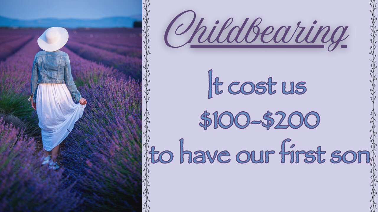 CHILDBEARING: Child Birth Expenses