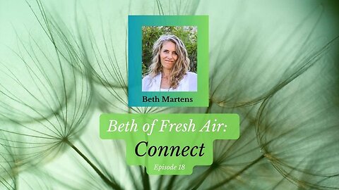 Beth of Fresh Air – Episode 18: Connect