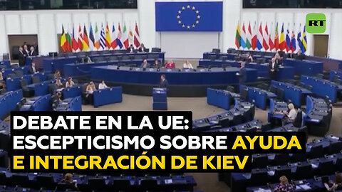 Crece el escepticismo en la UE en medio de nuevos debates sobre la ayuda a Kiev