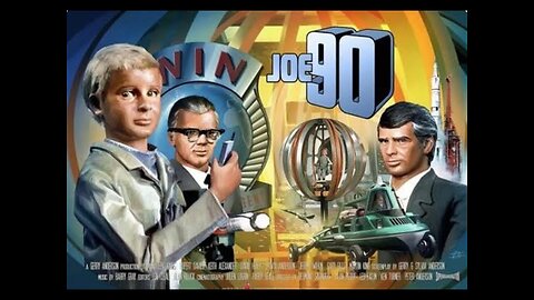 Gerry and Sylvia Anderson -Joe 90 Ep 1 - The Most Special Agent-1968