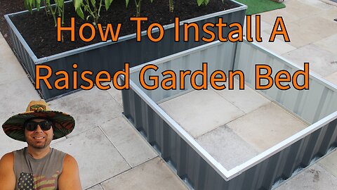 How To Install A Raised Garden Bed