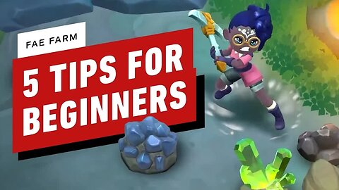 Fae Farm - 5 Tips for Beginners