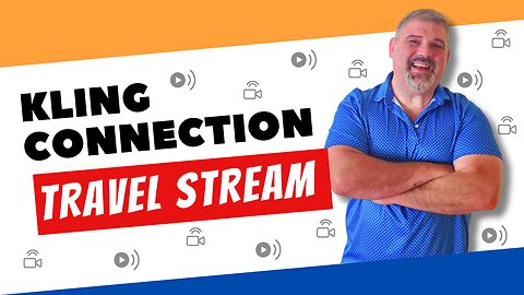 Kling Connection Travel Stream